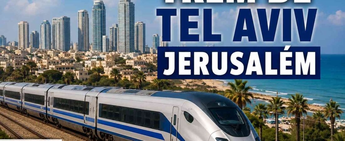 Trem de Tel Aviv para Jerusalém: Leia o artigo e veja o vídeo